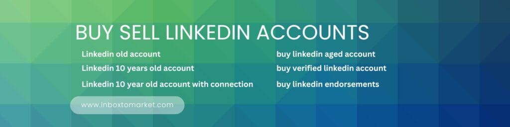 buy linkedin aged account